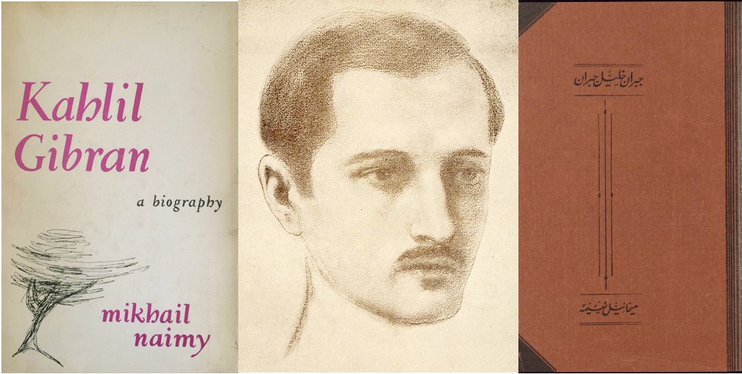 Gibran's portrait of Naimy and Naimy's biography of Gibran in Arabic and English 