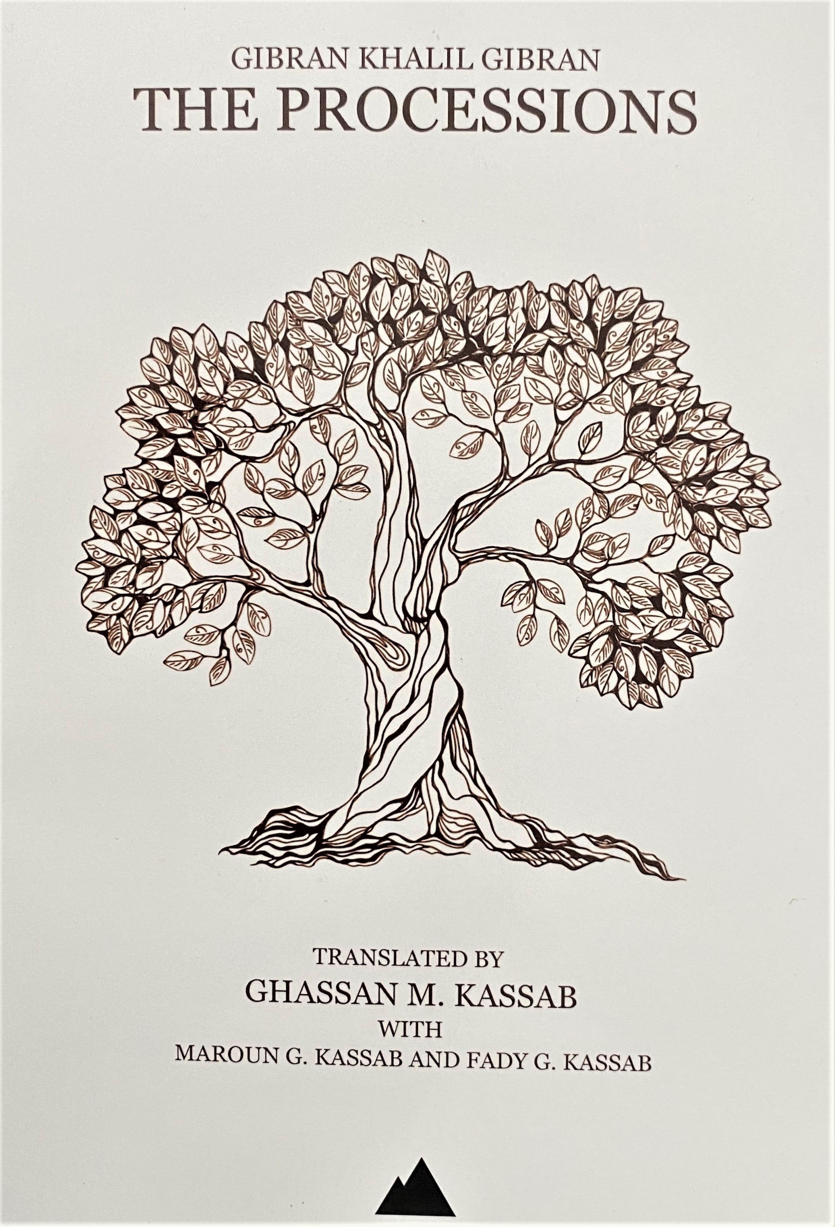 The Processions by Gibran Khalil Gibran, Translated by Ghassan M. Kassab