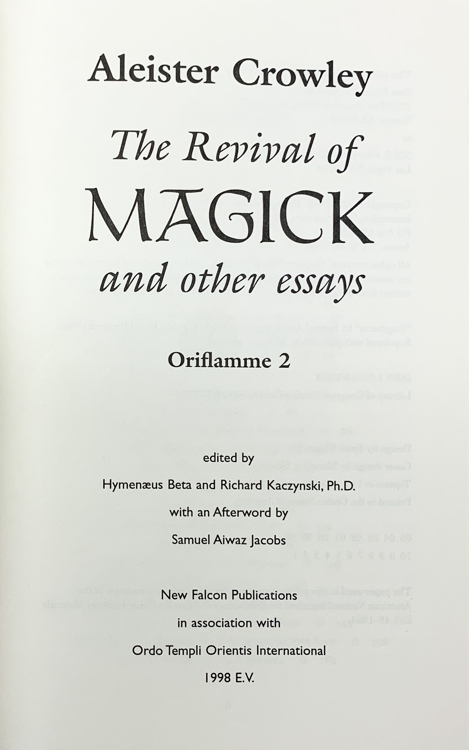 Aleister Crowley The Revival of Magick and Other Essays afterword by S.A. Jacobs