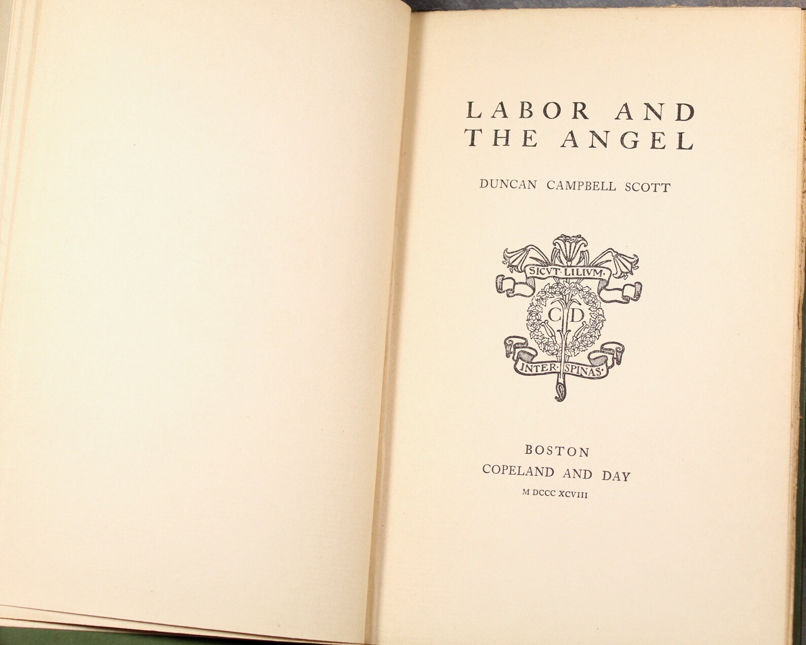 Labor and the Angel by Duncan Campbell Scott - Copland & Day 1898 (KGC) 