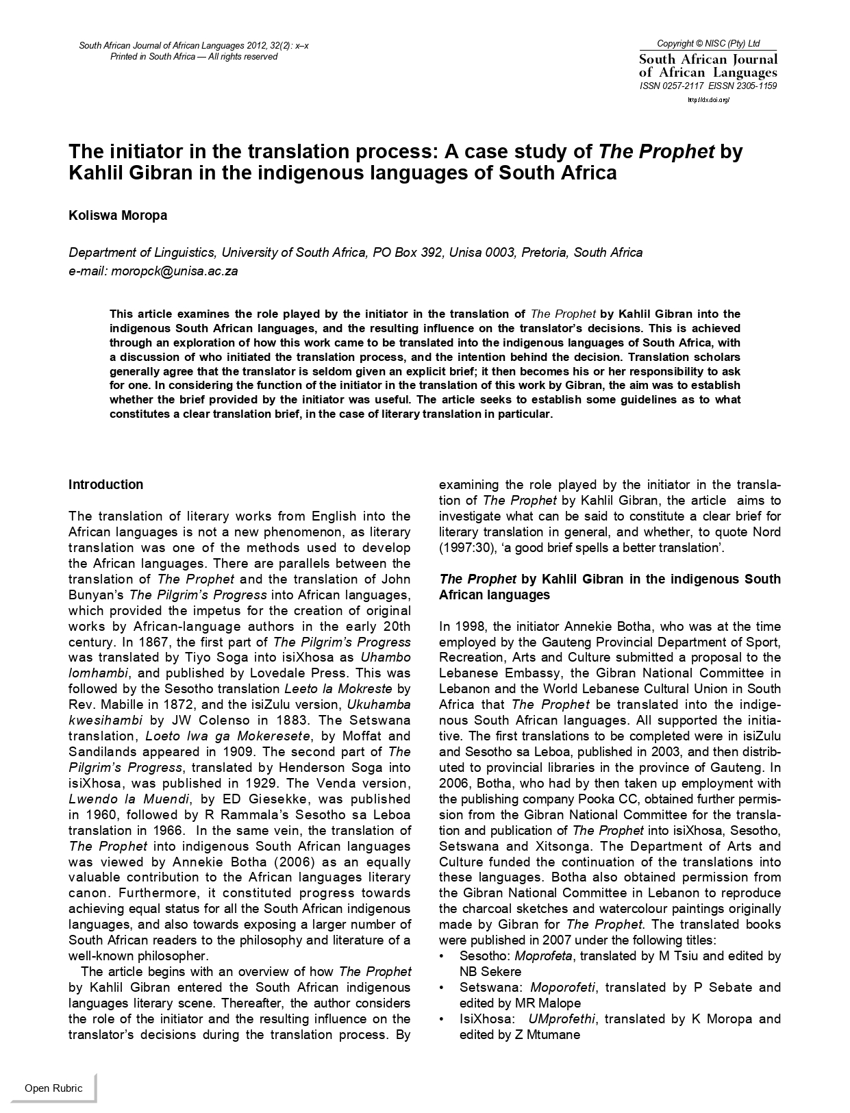 Koliswa Moropa, "The initiator in the translation process: A case study of The Prophet by Kahlil Gibran in the indigenous languages of South Africa", South African Journal of African Languages, Volume 32, Issue 2, 2012, pp. 99-109. 