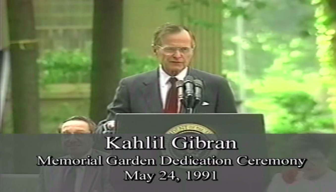 George H.W. Bush, Remarks at the Dedication Ceremony for the Khalil Gibran Memorial Garden, Washington, D.C., May 24, 1991
