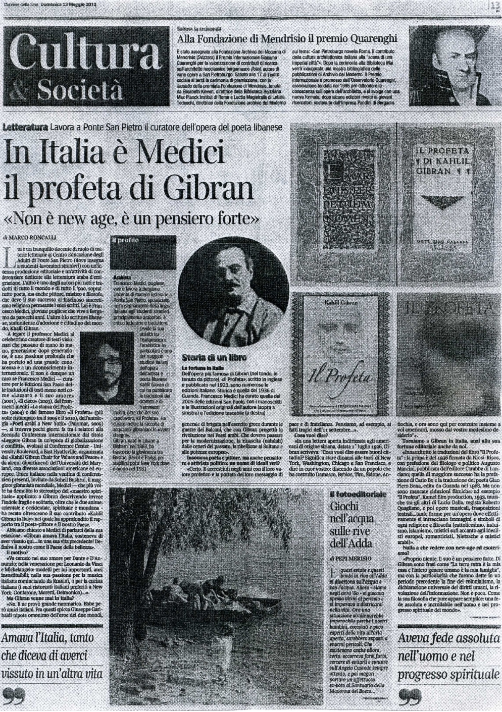 Marco Roncalli, "In Italia è Medici il profeta di Gibran", Corriere della Sera (Bergamo), May 13, 2012, p. 12 (interview).