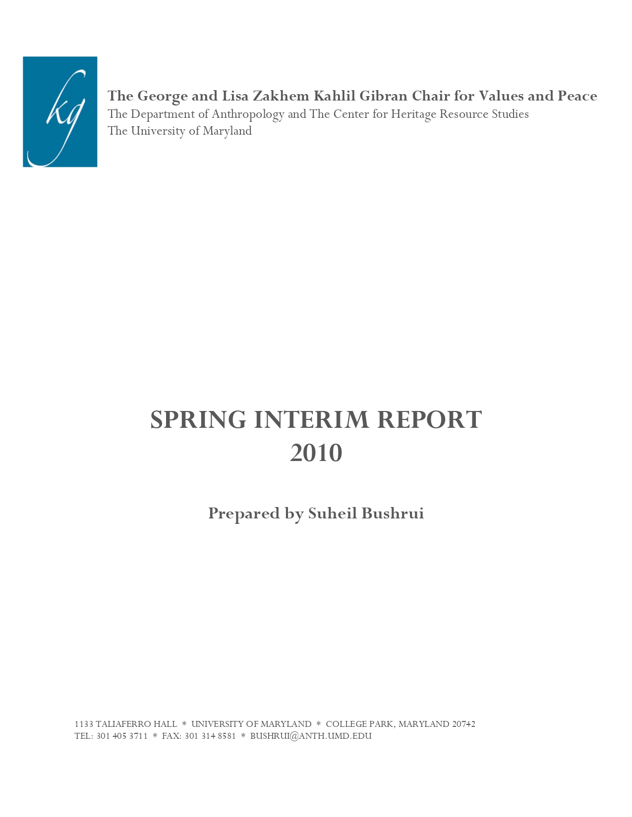 Spring Interim Report, The George and Lisa Zakhem Kahlil Gibran Chair for Values and Peace, 2010.