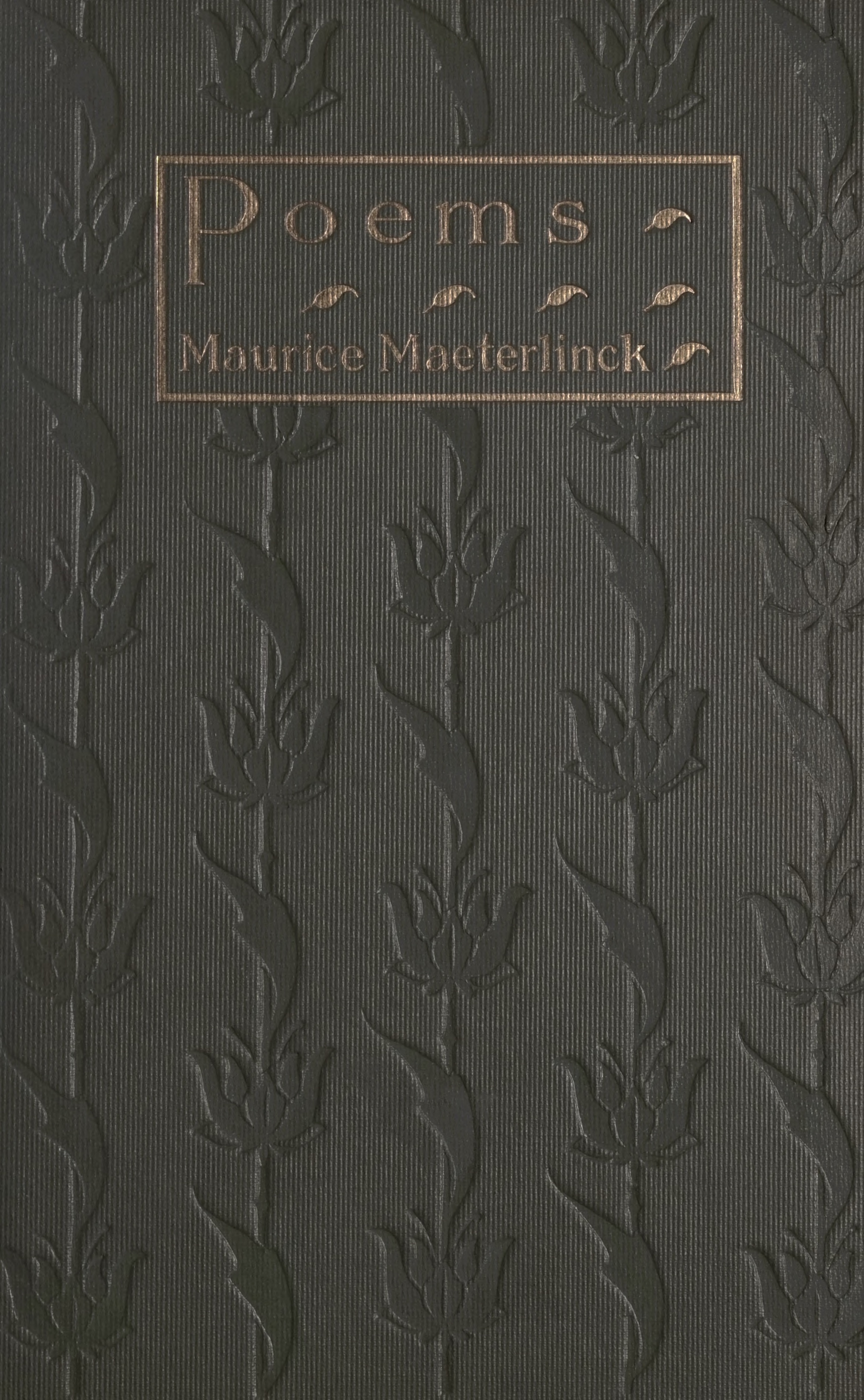 Maurice Maeterlinck, Poems, cover design by Kahlil Gibran, New York: Dodd, Mead and Co., 1915.